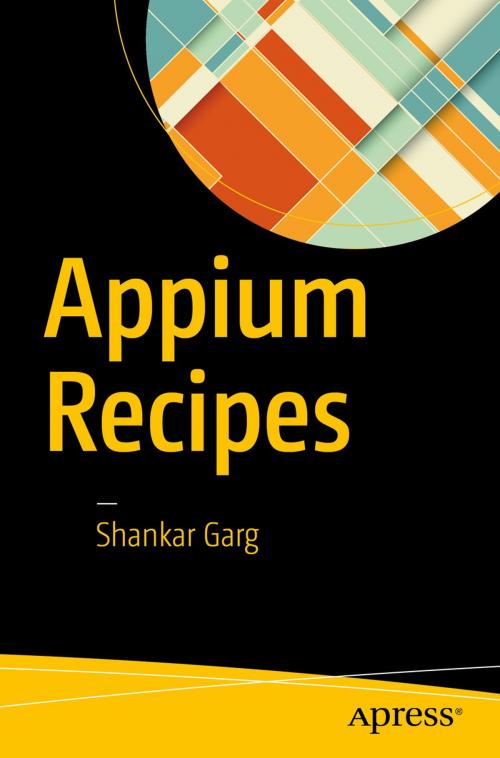 Cover of the book Appium Recipes by Shankar Garg, Apress