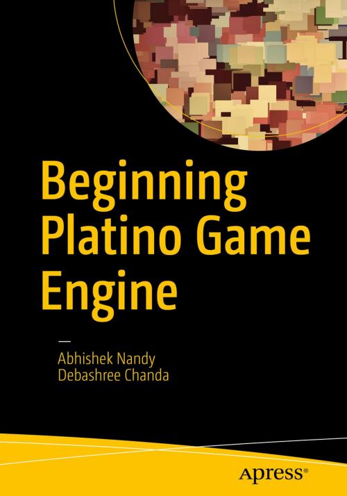 Cover of the book Beginning Platino Game Engine by Abhishek Nandy, Debashree Chanda, Apress