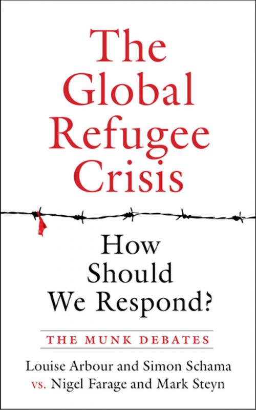 Cover of the book The Global Refugee Crisis: How Should We Respond? by Louise Arbour, Simon Schama, Nigel Farage, Mark Steyn, House of Anansi Press Inc