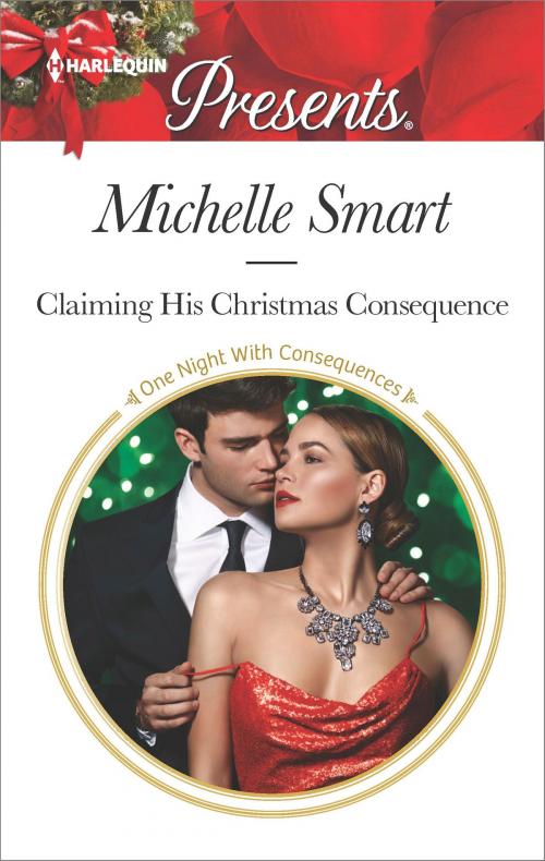 Cover of the book Claiming His Christmas Consequence by Michelle Smart, Harlequin