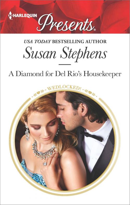 Cover of the book A Diamond for Del Rio's Housekeeper by Susan Stephens, Harlequin