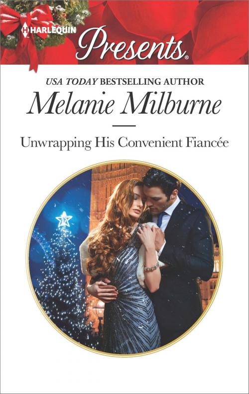Cover of the book Unwrapping His Convenient Fiancée by Melanie Milburne, Harlequin