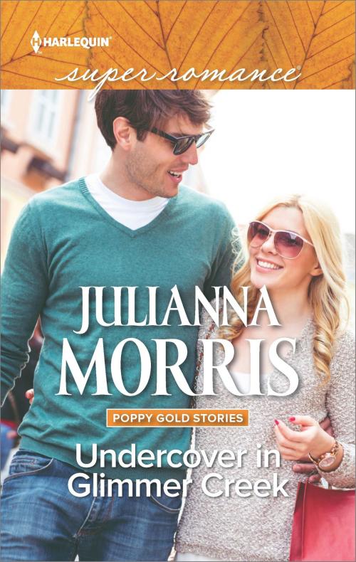 Cover of the book Undercover in Glimmer Creek by Julianna Morris, Harlequin