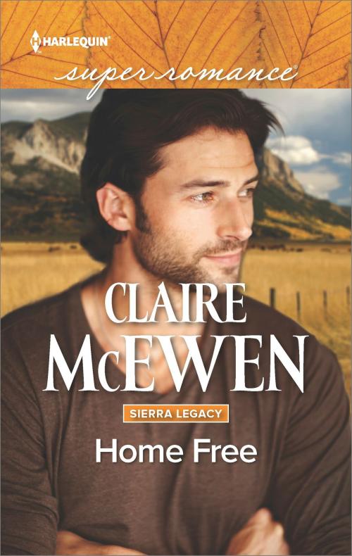 Cover of the book Home Free by Claire McEwen, Harlequin