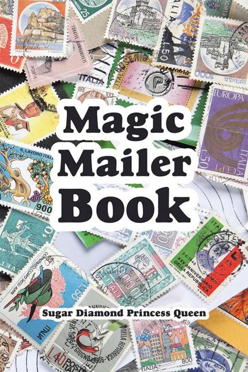 Cover of the book Magic Mailer Book by Sugar Diamond Princess Queen, Trafford Publishing