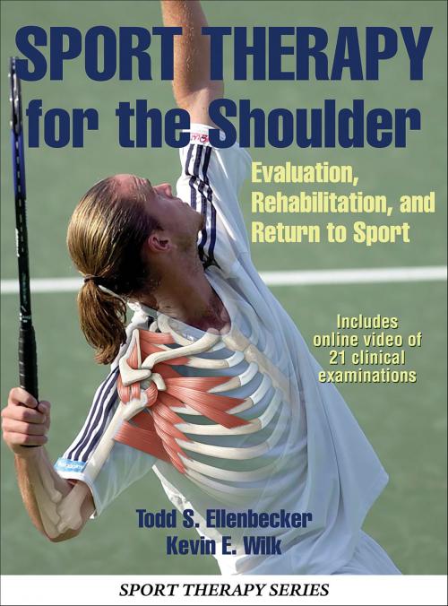 Cover of the book Sport Therapy for the Shoulder by Todd S. Ellenbecker, Kevin E. Wilk, Human Kinetics, Inc.