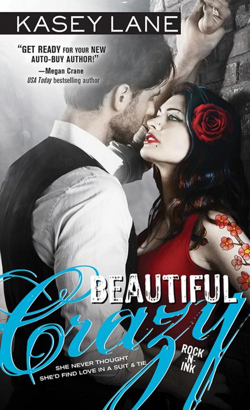 Cover of the book Beautiful Crazy by Kasey Lane, Sourcebooks