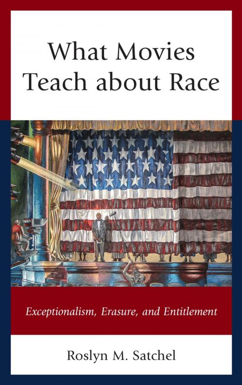Cover of the book What Movies Teach about Race by Roslyn M. Satchel, Lexington Books