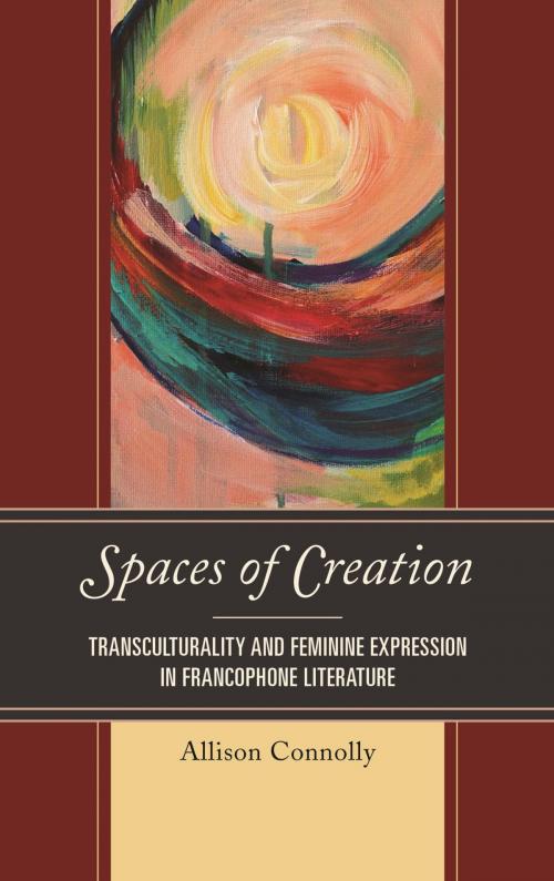 Cover of the book Spaces of Creation by Allison Connolly, Lexington Books