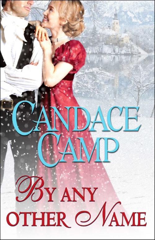 Cover of the book By Any Other Name by Candace Camp, Pocket Star