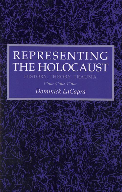 Cover of the book Representing the Holocaust by Dominick LaCapra, Cornell University Press