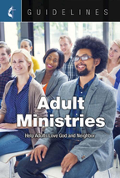 Cover of the book Guidelines Adult Ministries by General Board Of Discipleship, Cokesbury