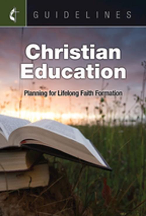 Cover of the book Guidelines Christian Education by General Board Of Discipleship, Cokesbury