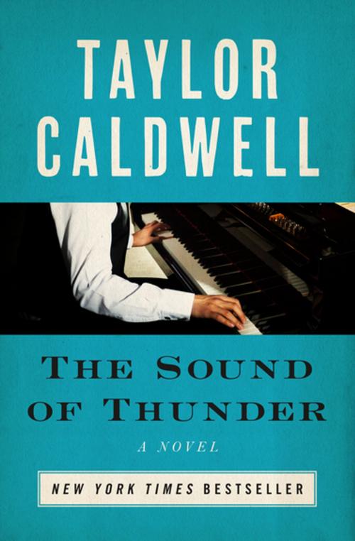 Cover of the book The Sound of Thunder by Taylor Caldwell, Open Road Media