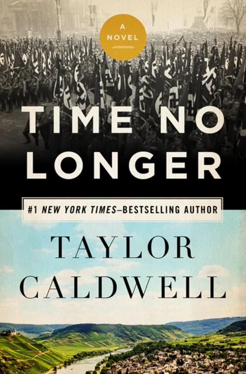 Cover of the book Time No Longer by Taylor Caldwell, Open Road Media