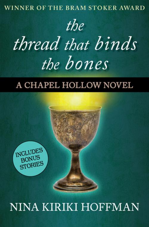 Cover of the book The Thread That Binds the Bones by Nina Kiriki Hoffman, Open Road Media