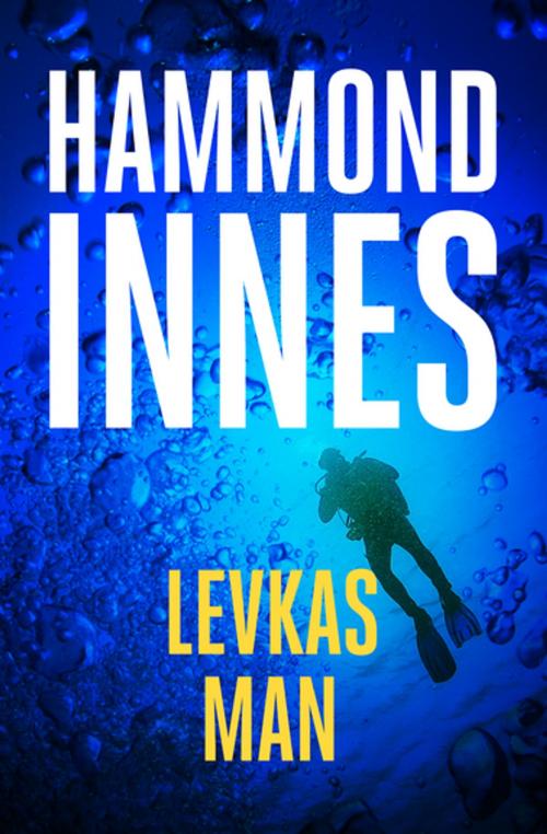 Cover of the book Levkas Man by Hammond Innes, Open Road Media