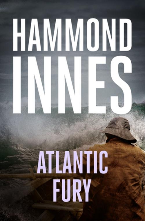 Cover of the book Atlantic Fury by Hammond Innes, Open Road Media