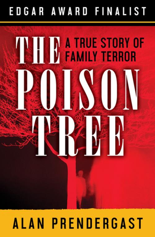 Cover of the book The Poison Tree by Alan Prendergast, Open Road Media
