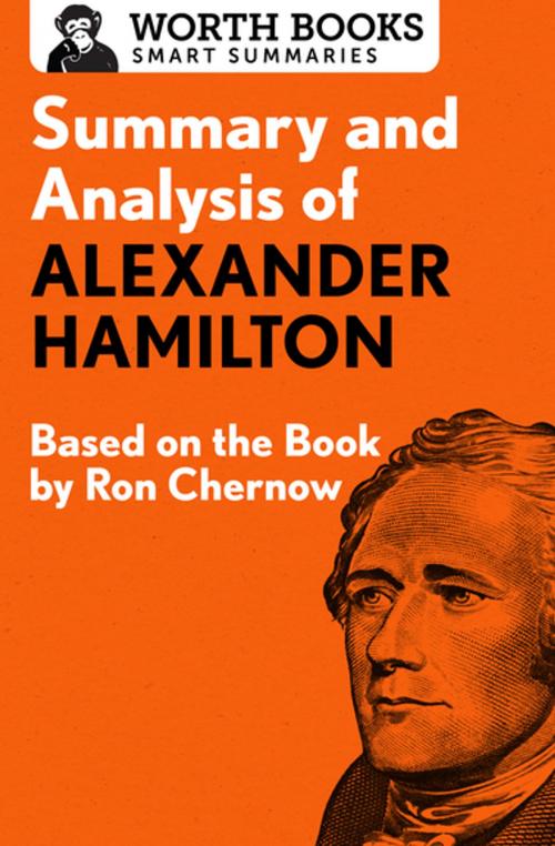 Cover of the book Summary and Analysis of Alexander Hamilton by Worth Books, Worth Books