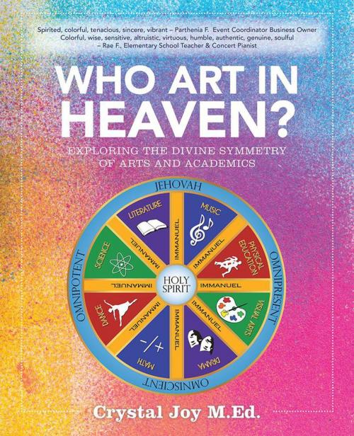Cover of the book Who Art in Heaven? by Crystal Joy M.Ed., Balboa Press