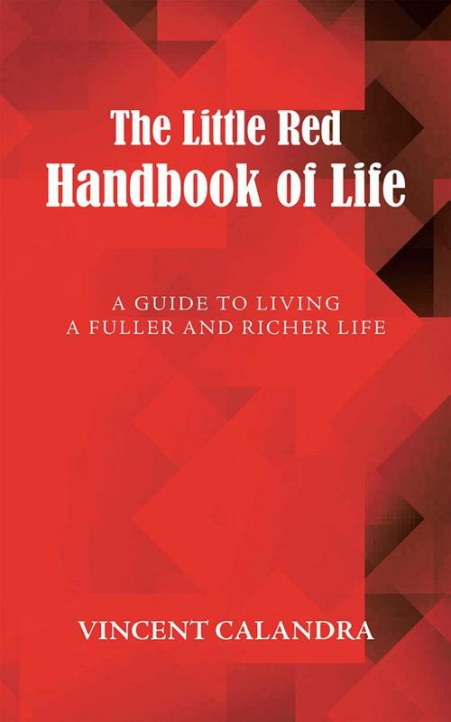 Cover of the book The Little Red Handbook of Life by Vince Calandra, Balboa Press