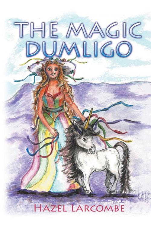 Cover of the book The Magic Dumligo by Hazel Larcombe, AuthorHouse