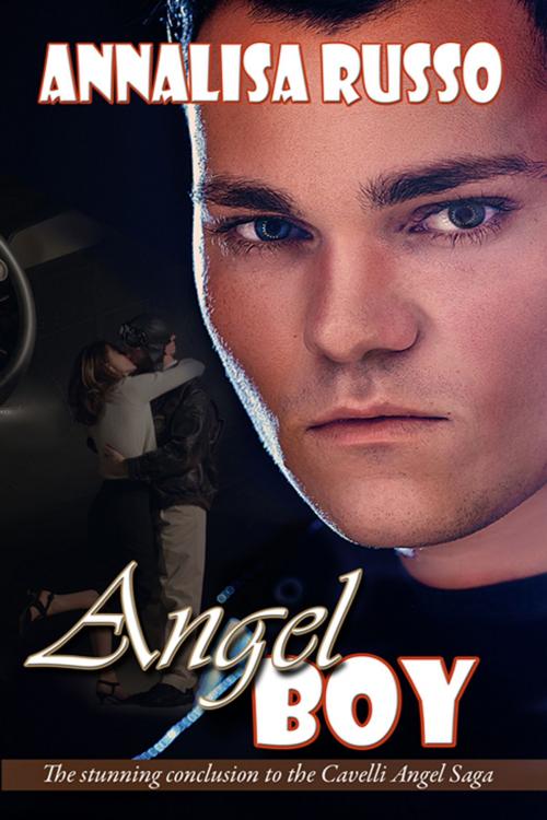 Cover of the book Angel Boy by Annalisa  Russo, The Wild Rose Press, Inc.
