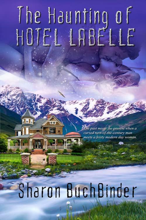 Cover of the book The Haunting of Hotel LaBelle by Sharon  Buchbinder, The Wild Rose Press, Inc.