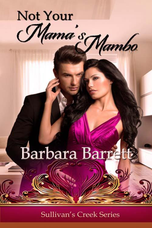 Cover of the book Not Your Mama's Mambo by Barbara  Barrett, The Wild Rose Press, Inc.
