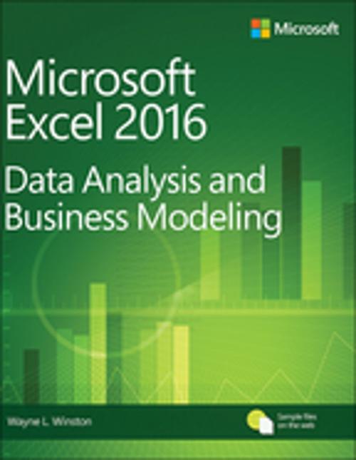 Cover of the book Microsoft Excel Data Analysis and Business Modeling by Wayne Winston, Pearson Education