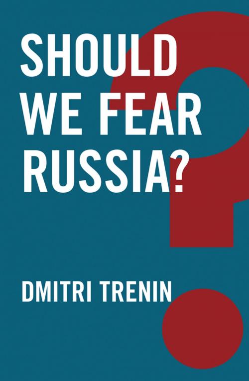 Cover of the book Should We Fear Russia? by Dmitri Trenin, Wiley