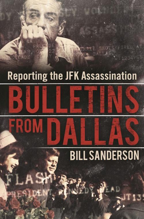 Cover of the book Bulletins from Dallas by Bill Sanderson, Skyhorse Publishing