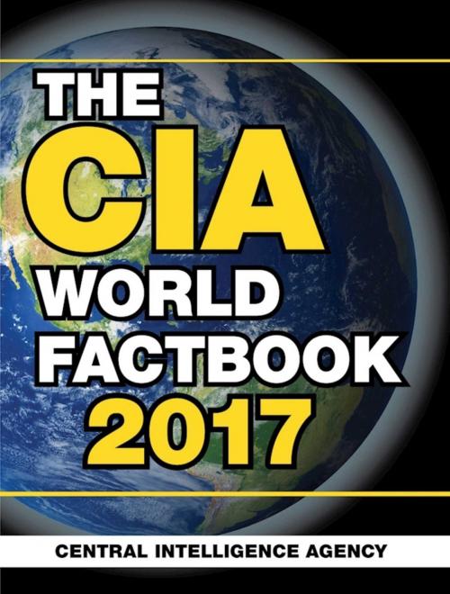 Cover of the book The CIA World Factbook 2017 by Central Intelligence Agency, Skyhorse