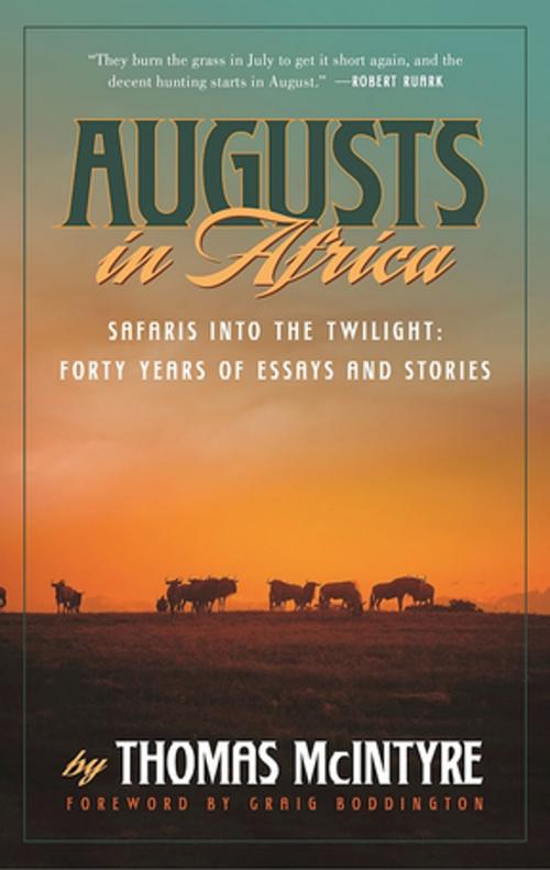 Cover of the book Augusts in Africa by Thomas McIntyre, Skyhorse Publishing