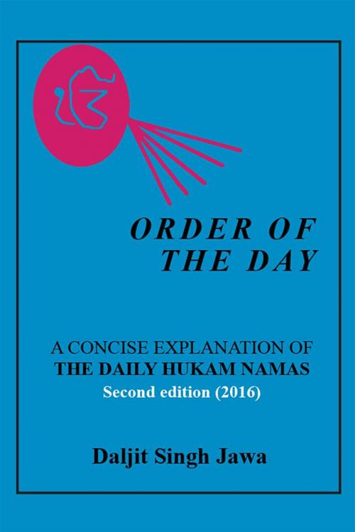 Cover of the book Order of the Day by Daljit Singh Jawa, Xlibris US