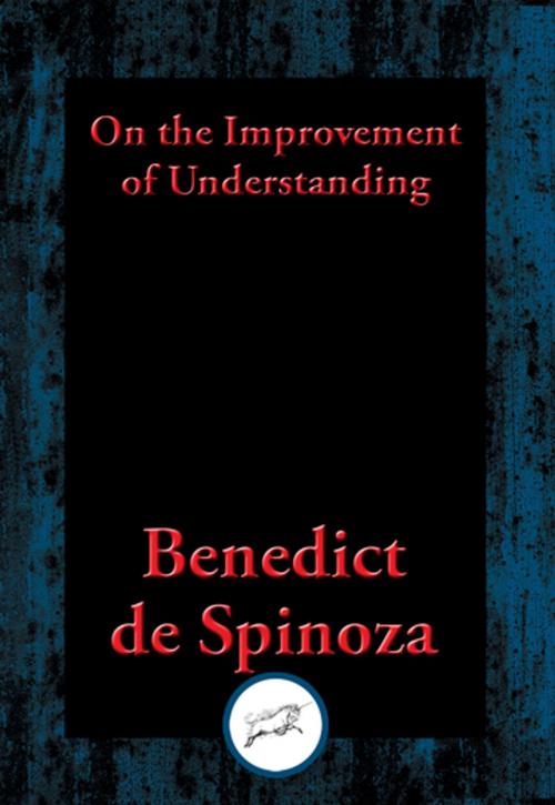Cover of the book On the Improvement of Understanding by Benedict de Spinoza, Dancing Unicorn Books