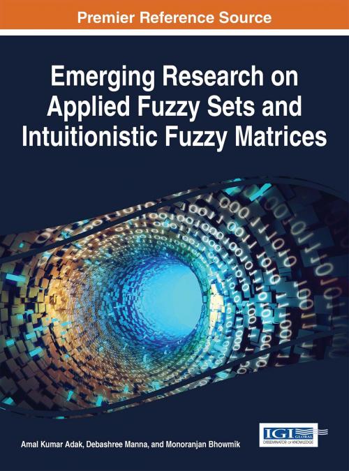 Cover of the book Emerging Research on Applied Fuzzy Sets and Intuitionistic Fuzzy Matrices by , IGI Global