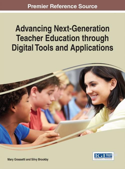 Cover of the book Advancing Next-Generation Teacher Education through Digital Tools and Applications by , IGI Global