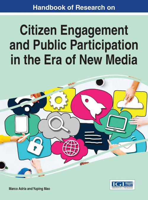 Cover of the book Handbook of Research on Citizen Engagement and Public Participation in the Era of New Media by , IGI Global
