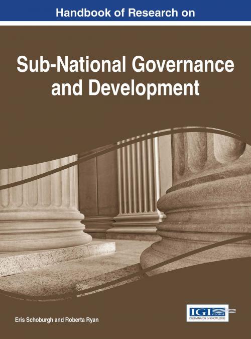 Cover of the book Handbook of Research on Sub-National Governance and Development by , IGI Global