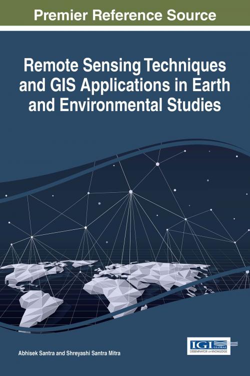 Cover of the book Remote Sensing Techniques and GIS Applications in Earth and Environmental Studies by , IGI Global