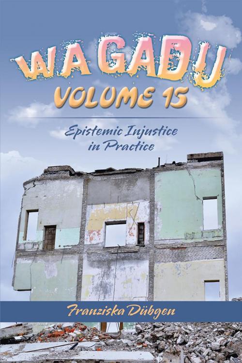 Cover of the book Wagadu Volume 15 by Franziska Dübgen, Xlibris US