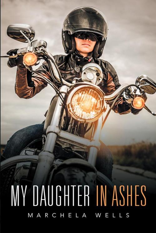 Cover of the book My Daughter in Ashes by Marchela Wells, Xlibris US