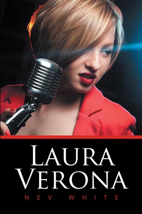Cover of the book Laura Verona by Nev White, Xlibris UK