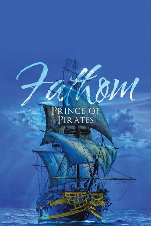 Cover of the book Fathom by Michael Anthony Adrio, AuthorHouse UK