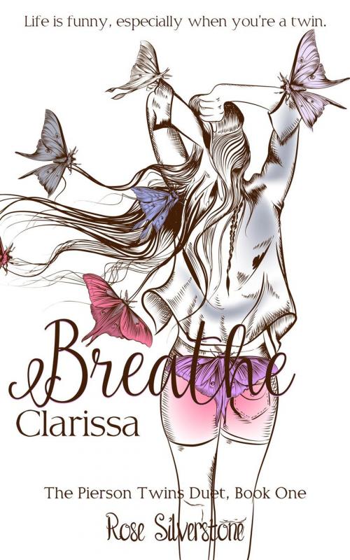 Cover of the book Breathe: Clarissa by Rose Silverstone, Silverstone Creations