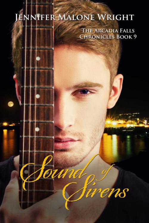 Cover of the book Sound of Sirens (The Arcadia Falls Chronicles 9) by Jennifer Malone Wright, Jennifer Malone Wright