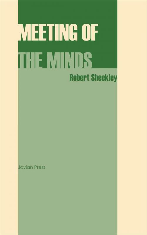 Cover of the book Meeting of the Minds by Robert Sheckley, Jovian Press