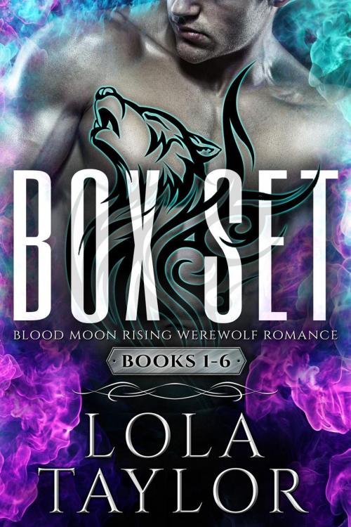 Cover of the book Blood Moon Rising Box Set (Books 1-6) by Lola Taylor, Lola Taylor